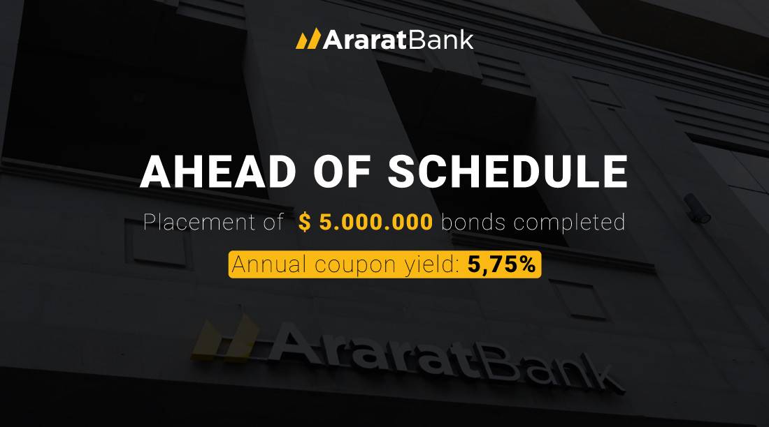 AraratBank Once Again Completes the Bond Placement Ahead of Schedule