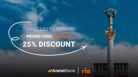 25% Off on RIA Money Transfers to Ukraine at AraratBank